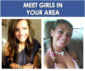 Meet Girls in Your Area